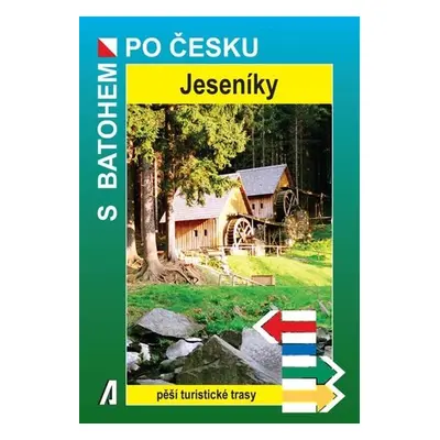 Jeseníky - S batohem po Česku, 3. vydání - Petr Bělaška