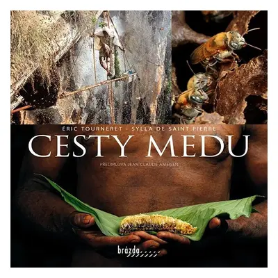 Cesty medu - Éric Tourneret