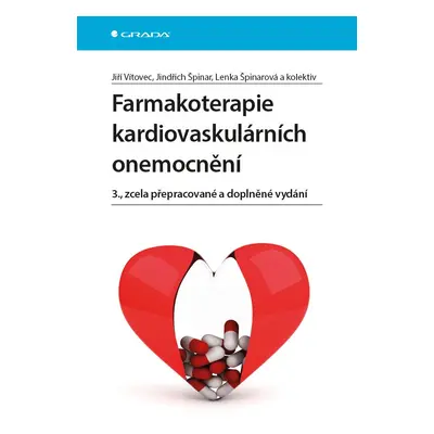 Farmakoterapie kardiovaskulárních onemocnění - Jindřich Špinar