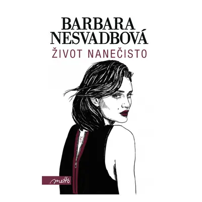 Život nanečisto - Barbara Nesvadbová