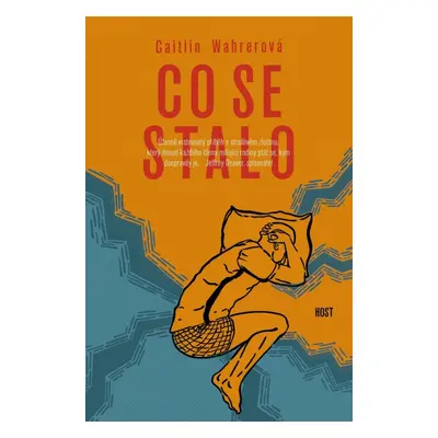 Co se stalo - Caitlin Wahrerová