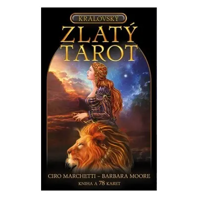 Královský Zlatý tarot - Kniha a 78 karet (lesklé) - Barbara Moore