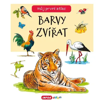 Můj první atlas - Barvy zvířat