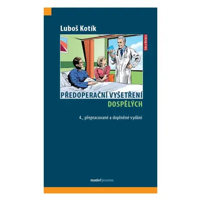 Předoperační vyšetření dospělých, 4. vydání - Luboš Kotík