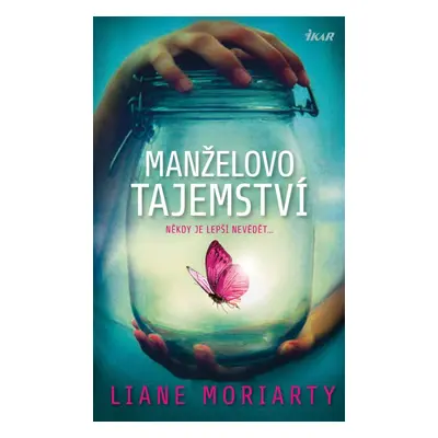 Manželovo tajemství, 3. vydání - Liane Moriarty