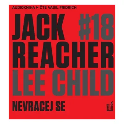 Jack Reacher: Nevracej se - CDmp3 (Čte Vasil Fridrich) - Lee Child