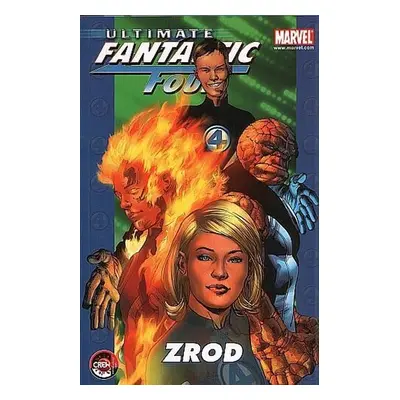 Ultimate Fantastic Four 1 - Zrod - Brian Michael Bendis