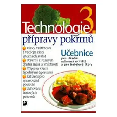 Technologie přípravy pokrmů 3 - 2. vydání - Hana Sedláčková