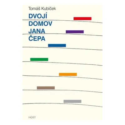 Dvojí domov Jana Čepa - Tomáš Kubíček