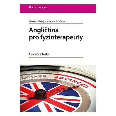 Angličtina pro fyzioterapeuty - Cvičení a testy - Markéta Blažejová