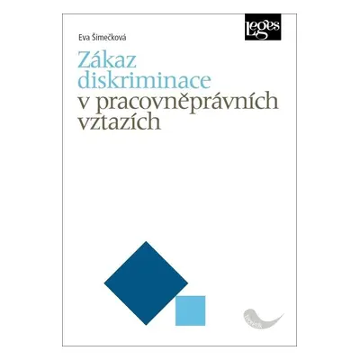 Zákaz diskriminace v pracovněprávních vztazích - Eva Šimečková