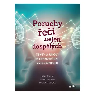 Poruchy řeči nejen dospělých - Štěpán Josef