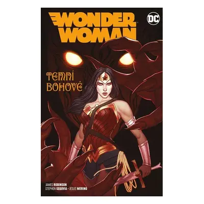 Wonder Woman 8 - Temní bohové - James Robinson