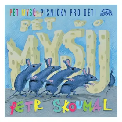 Pět myšů - Písničky pro děti - CD - Petr Skoumal