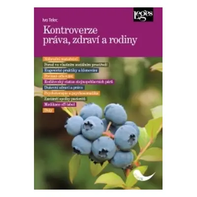 Kontroverze práva, zdraví a rodiny - Ivo Telec