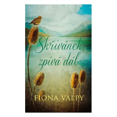 Skřivánek zpívá dál - Fiona Valpy