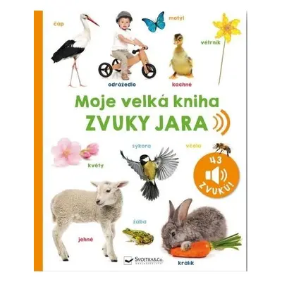 Moje velká kniha Zvuky jara