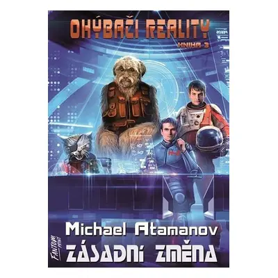 Zásadní změna - Ohýbači reality 3 - Michael Atamanov