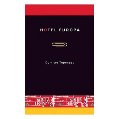 Hotel Europa - Dumitru Tepeneag