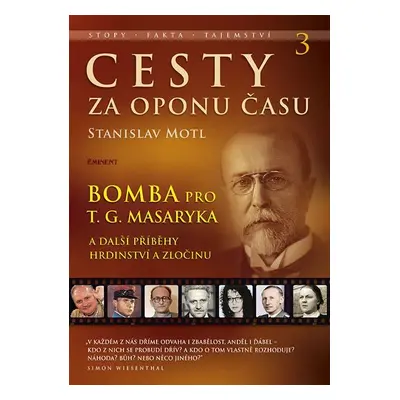 Cesty za oponu času 3 – Bomba pro T. G. Masaryka - Stanislav Motl