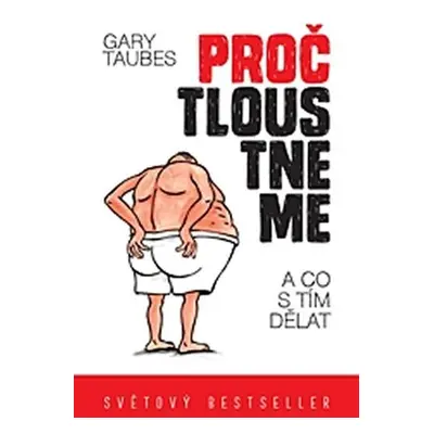 Proč tloustneme - Gary Taubes