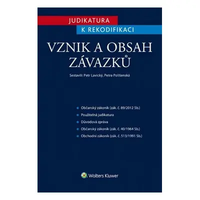 Judikatura k rekodifikaci - Vznik a obsah závazků - Petr Lavický