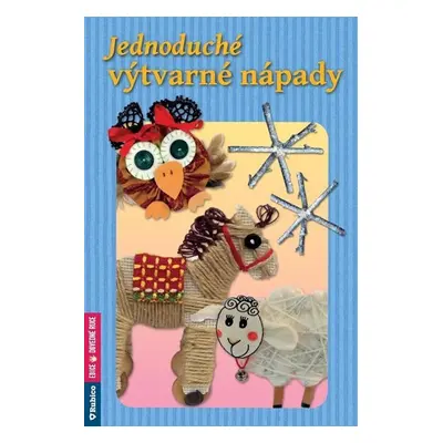 Jednoduché výtvarné nápady - Irena Beránková