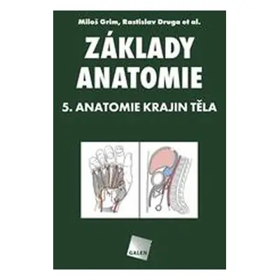 Základy anatomie 5 - Anatomie krajin těla - Rastislav Druga