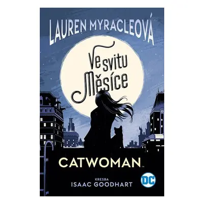 Catwoman - Ve svitu Měsíce - Lauren Myracle