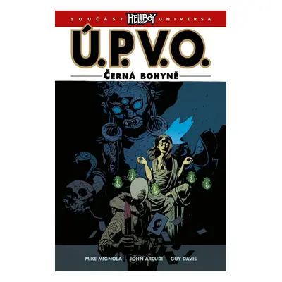 Ú.P.V.O. 11 - Černá bohyně - Mike Mignola