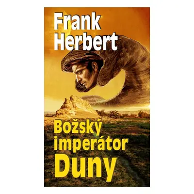 Božský imperátor Duny, 4. vydání - Frank Herbert