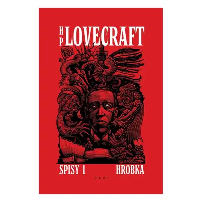 Spisy 1 - Hrobka, 2. vydání - Howard Phillips Lovecraft