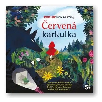 Červená karkulka - Pop-up Hra se stíny - Eve Robertson