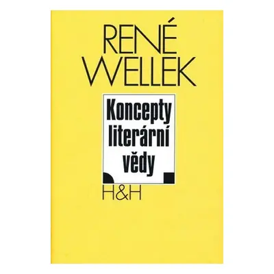 Koncepty literární vědy - René Wellek