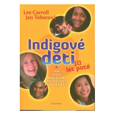 Indigové děti 10 let poté - Lee Carroll