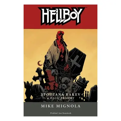 Hellboy 3 - Spoutaná rakev a další příběhy - Mike Mignola