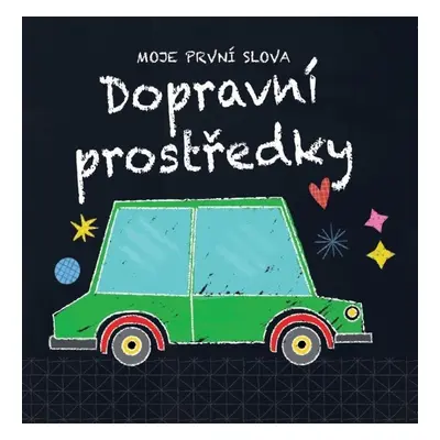 Dopravní prostředky - Moje první slova