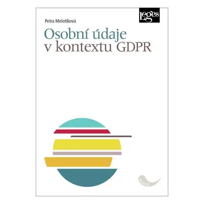 Osobní údaje v kontextu GDPR - Petra Melotíková