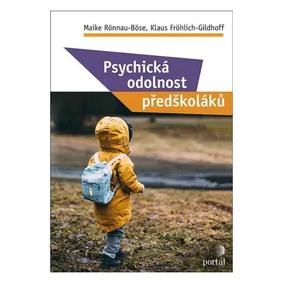 Psychická odolnost předškoláků - Maike Rönnau-Böse