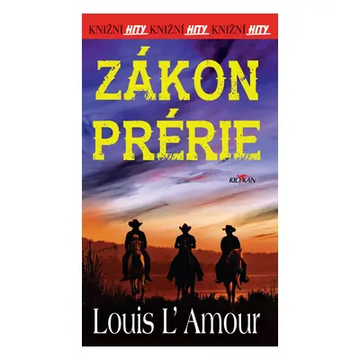 Zákon prérie, 1. vydání - Louis L´Amour