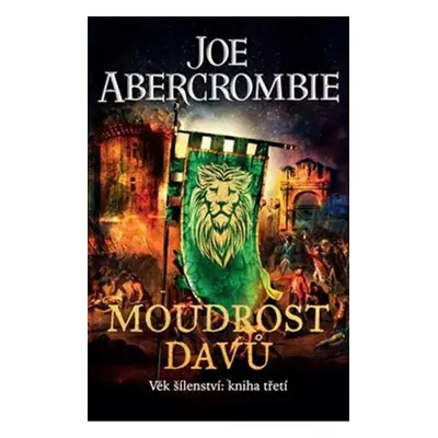 Moudrost davů - Věk šílenství 3 - Joe Abercrombie