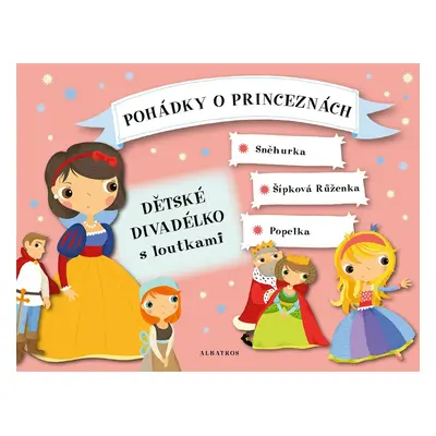 Pohádky o princeznách - Dětské divadélko s loutkami - Oldřich Růžička