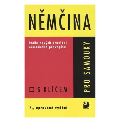 Němčina pro samouky - Učebnice s klíčem - Veronika Bendová