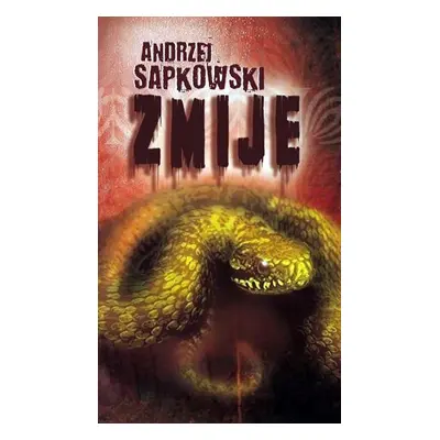 Zmije - Andrzej Sapkowski