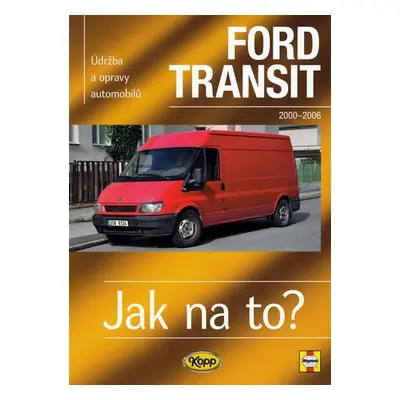 Ford Transit II.- 2000/2006 - Jak na to? -110. - John S. Mead