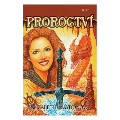 Proroctví - Elizabeth Haydon