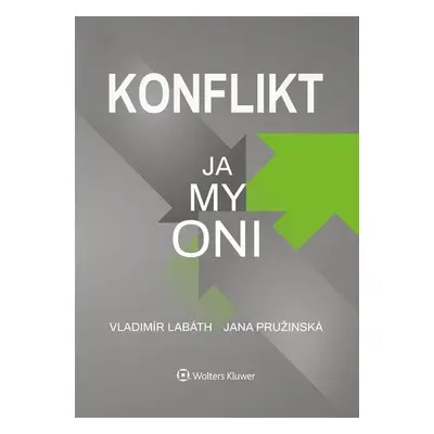 Konflikt Ja, my, oni - Jana Pružinská; Vladimír Labáth