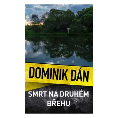 Smrt na druhém břehu, 2. vydání - Dominik Dán