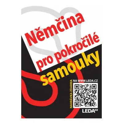 Němčina pro pokročilé samouky + mp3 zdarma - Alena Nekovářová