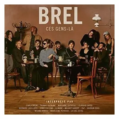 Brel - Ces Gens-la - CD - interpreti Různí